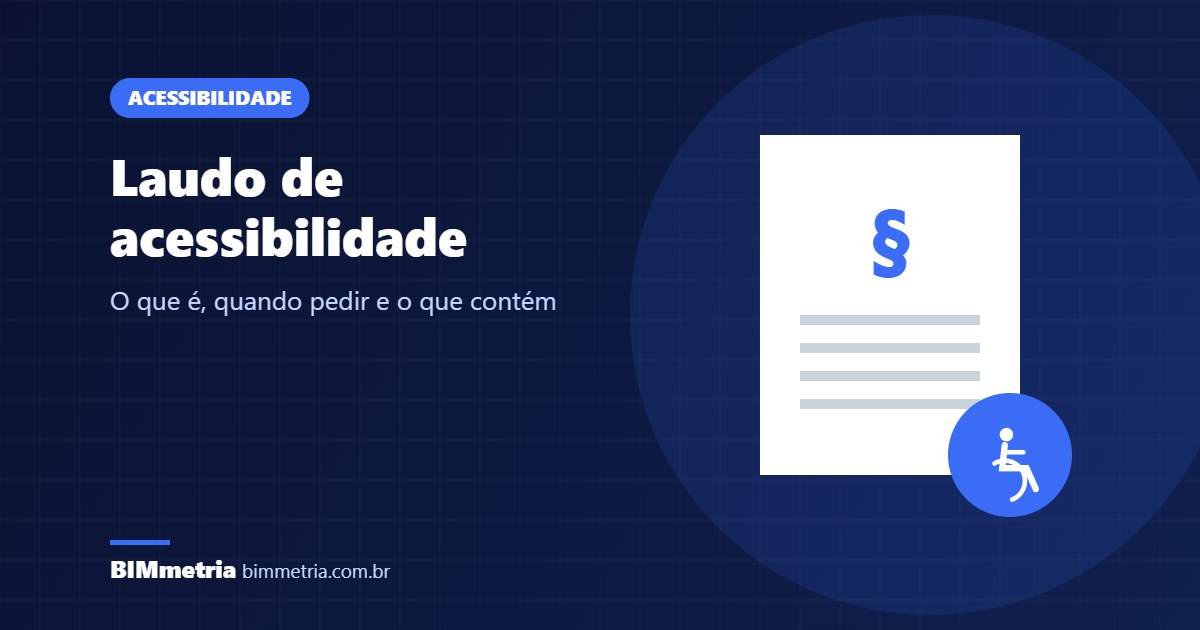 Laudo de acessibilidade: o que é, quando pedir e o que contém