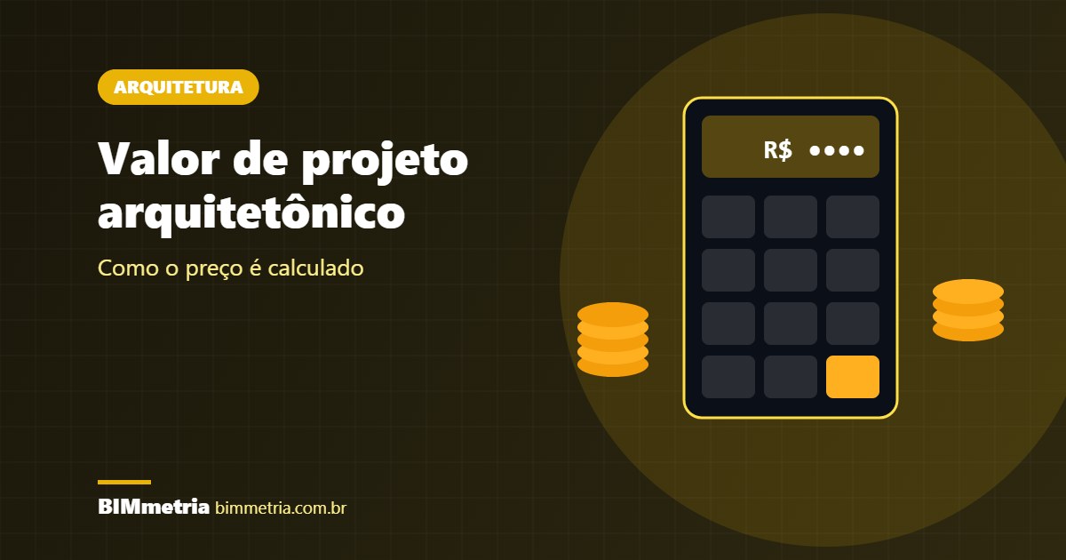 Valor de Projeto Arquitetônico: Como É Calculado