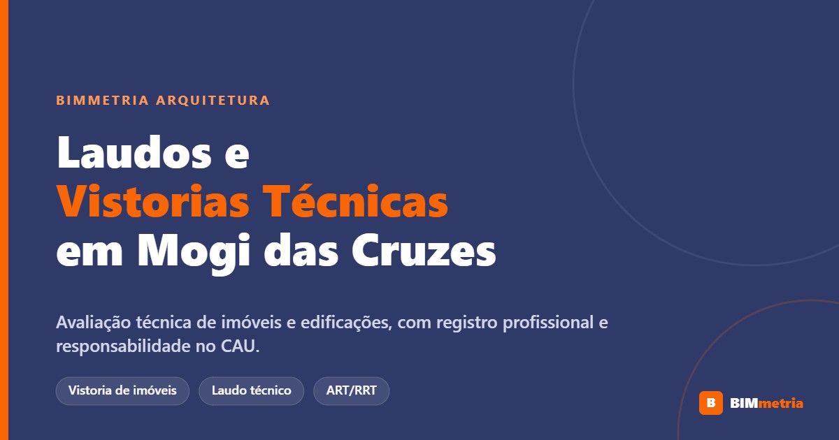 Laudos e vistorias técnicas em Mogi das Cruzes — BIMmetria Arquitetura